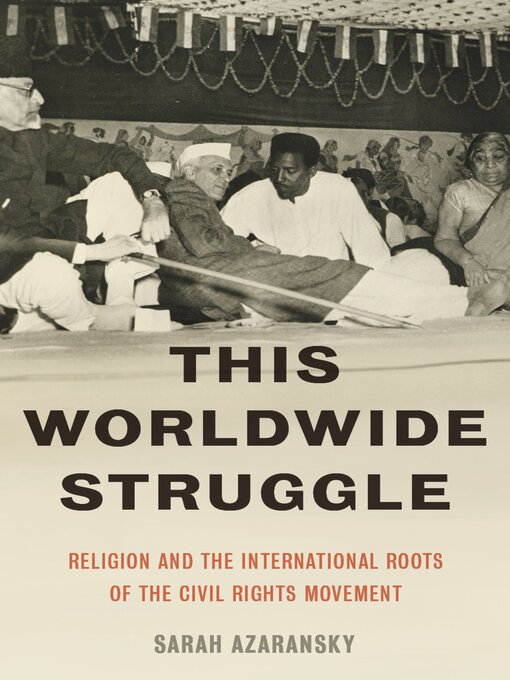 Title details for This Worldwide Struggle by Sarah Azaransky - Available